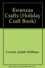 Kwanzaa Crafts A Holiday Craft Book