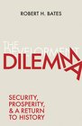 The Development Dilemma Security Prosperity and a Return to History