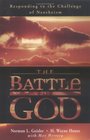 The Battle for God Responding to the Challenge of Neotheism