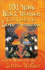 101 Ways Black Women Can Learn to Love Themselves A Gift for Women of All Ages