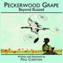 Peckerwood Grape Beyond Buzzed