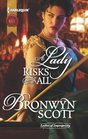 A Lady Risks All (Ladies of Impropriety, Bk 1) (Harlequin Historicals, No 1145)