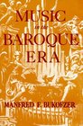 Music in the Baroque Era from Monteverdi to Bach