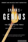 Sparks of Genius The Thirteen Thinking Tools of the World's Most Creative People