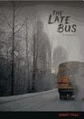 The Late Bus