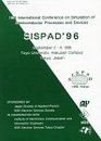1996 International Conference on Simulation of Semiconductor Processes and Devices Sispad '96 September 24 1996 Toyo University Hakusan Campus Tokyo Japan