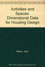 Activities and Spaces Dimensional Data for Housing Design
