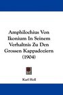 Amphilochius Von Ikonium In Seinem Verhaltnis Zu Den Grossen Kappadoziern