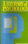 A history of psychology Main currents in psychological thought