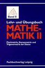 Lehrbuch und bungsbuch Mathematik Bd2 Planimetrie Stereometrie und Trigonometrie der Ebene