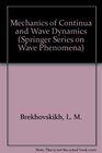 Mechanics of Continua and Wave Dynamics