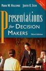 Presentations for Decision Makers 3rd Edition