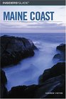 Insiders' Guide to the Maine Coast (Insiders' Guide Series)