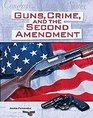 Guns Crime and the Second Amendment