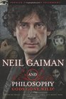 Neil Gaiman and Philosophy (Popular Culture and Philosophy)