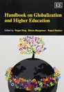 Handbook on Globalization and Higher Education