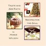 Taste and See Faith Recipes for the Soul