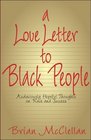 A Love Letter to Black People Audaciously Hopeful Thoughts on Race and Success