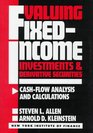 Valuing FixedIncome Investments and Derivative Securities Cash Flow Analysis and Calculations