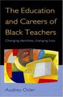 EDUCATION AND CAREERS OF BLACK TEACHERS