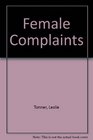 Female Complaints