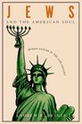 Jews and the American Soul Human Nature in the Twentieth Century