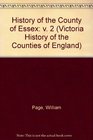 History of the County of Essex v 2