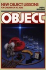 New Object Lessons for Children of All Ages