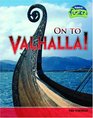 On to Valhalla  Viking Beliefs
