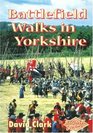 Battlefield Walks in Yorkshire