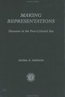 Making Representations  Museums in the PostColonial Era Museums in the PostColonial Era