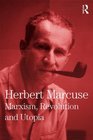 Marxism Revolution and Utopia Collected Papers of Herbert Marcuse Volume 6