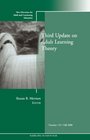 Third Update on Adult Learning Theory: New Directions for Adult and Continuing Education (J-B ACE Single Issue                                Adult & Continuing Education)