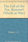 The Fall of the Fox Rommel