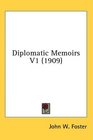 Diplomatic Memoirs V1