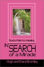 In Search of a Miracle Gods Path to Healing