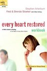 Every Heart Restored Workbook  A Wife's Guide to Healing in the Wake of Every Man's Battle