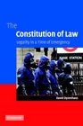 The Constitution of Law Legality in a Time of Emergency