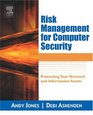 Risk Management for Computer Security Protecting Your Network  Information Assets