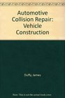 Automotive Collision Repair Vehicle Construction