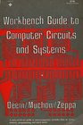Workbench Guide to Computer Circuits  Systems