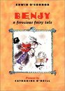 Benjy A Ferocious Fairy Tale