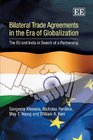 Bilateral Trade Agreements in the Era of Globalization The EU and India in Search of a Partnership