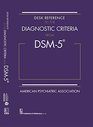 Desk Reference To The Diagnostic Criteria From Dsm 5 Spl Edition