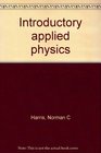 Introductory Applied Physics