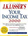 JK Lasser's Your Income Tax 2000