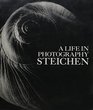 Steichen  A Life in Photography