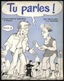 Tu Parles Book B Communicative Activities in French
