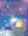 The Usborne InternetLinked Encyclopedia Of World Geography with Complete World Atlas