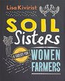 Soil Sisters A Toolkit for Women Farmers